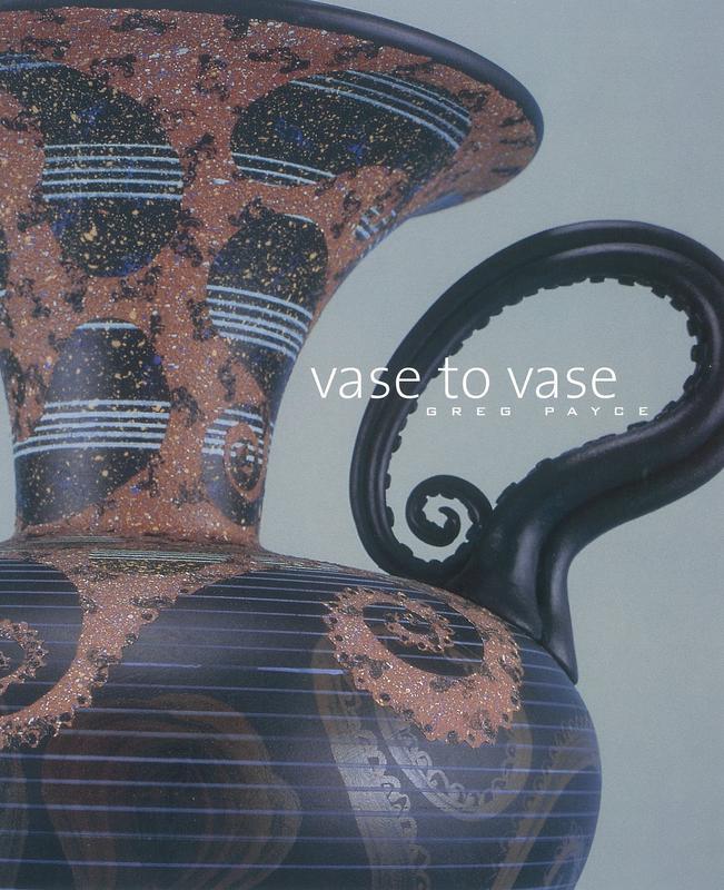 Vase to vase : Greg Payce cover