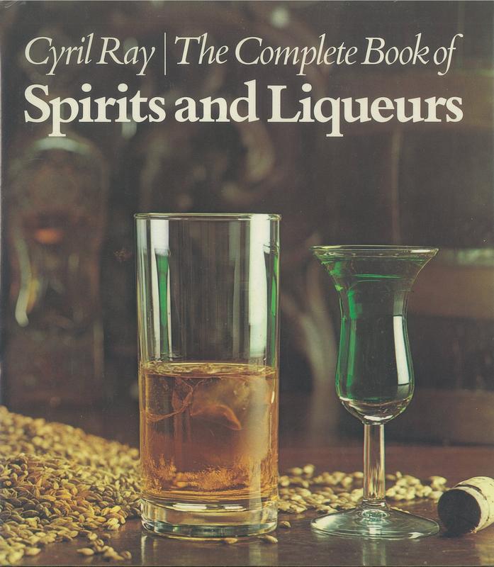 The complete book of spirits and liqueurs / Cyril Ray cover