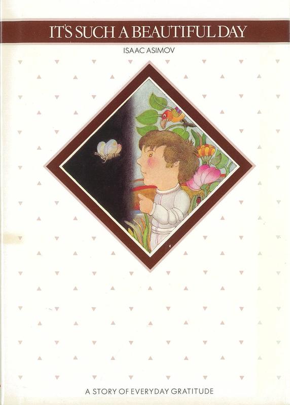 It's such a beautiful day / Isaac Asimov ; illustrations by Etienne Delessert cover