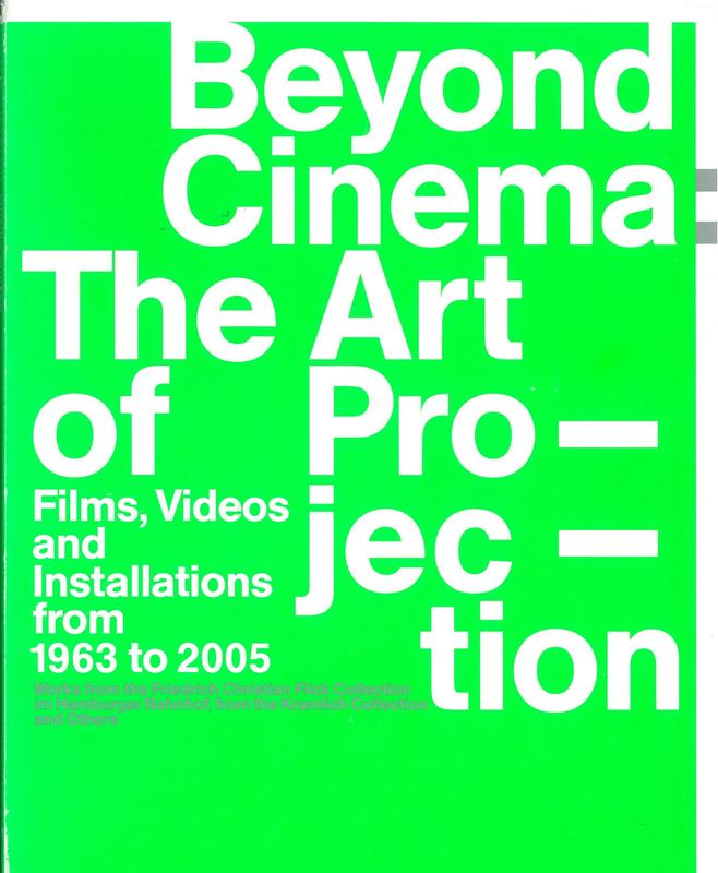 Beyond cinema : the art of projection films, videos and installations from 1963 to 2005 : works from the Friedrich Christian Flick Collection im Hamburger Bahnhof, from the Kramlich Collection and others / curated by Stan Douglas, Christopher Eamon, Joachim Jäger, Gabriele Knapstein ; edited by Joachim Jäger, Gabriele Knapstein, Anette Hüsch cover