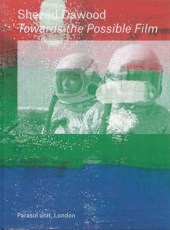 Shezad Dawood : towards the possible film / edited by Ziba Ardalan cover