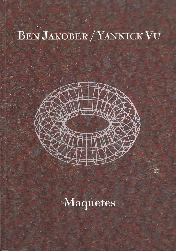 Maquetes : Collecció Fundació Yannick i Ben Jakober / Ben Jakober, Yannick Vu cover