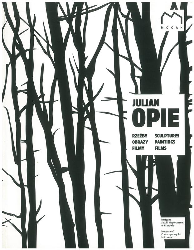Julian Opie : rzeźby, obrazy, filmy, sculptures, paintings, films / curator, Delfina Jalowik cover