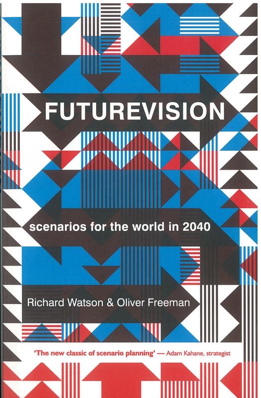 Futurevision : scenarios for the world in 2040 cover