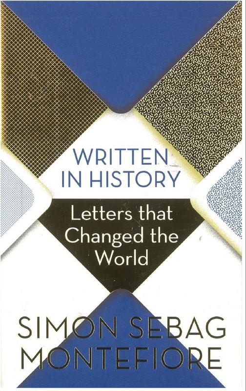 Written in history : letters that changed the world / Simon Sebag Montefiore cover