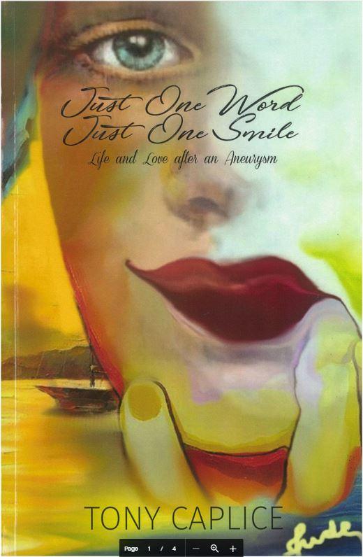 Just one word, just one smile : life and love after an aneurysm / Tony Caplice cover