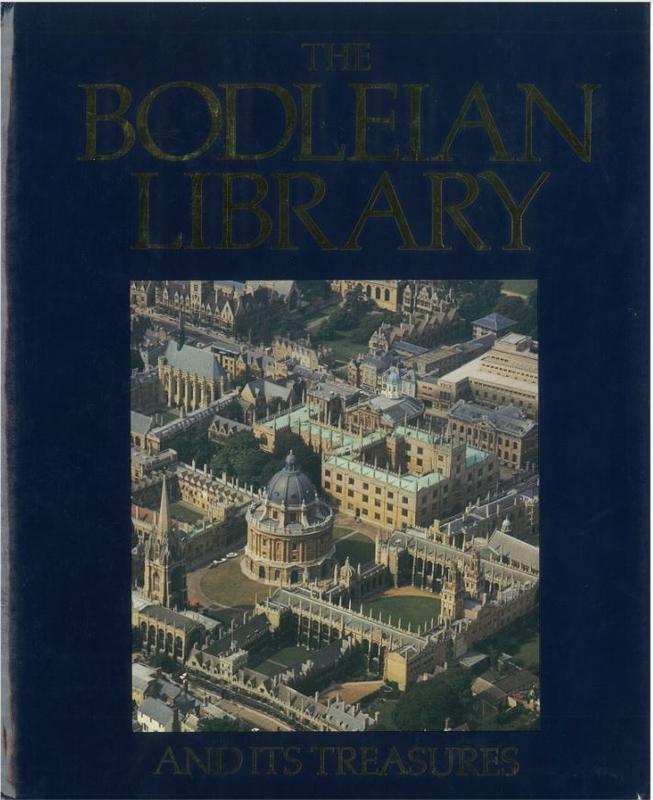 The Bodleian Library and its treasures 1320-1700 / David Rogers cover