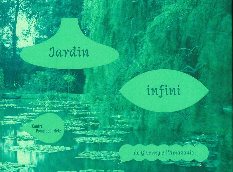 Jardin infini : de Giverny à l'Amazonie / [edited by] Emma Lavigne and Hélène Meisel cover