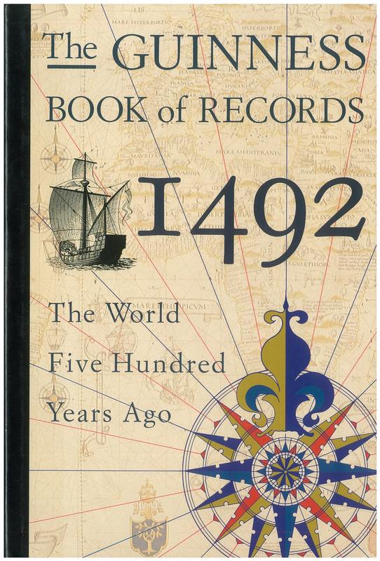 The Guinness book of records 1492 : the world five hundred years ago / editor, Deborah Manley cover