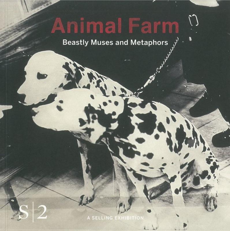 S | 2 : Animal farm : beastly muses and metaphors / curated by Susanne Van Hagen cover