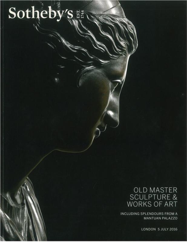 Old master sculpture and works of art, including splendours from a Mantuan palazzo : auction in London, 5 July 2016 / Sotheby's cover