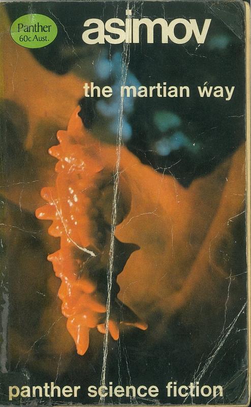 The Martian way and other science fiction stories / Isaac Asimov cover
