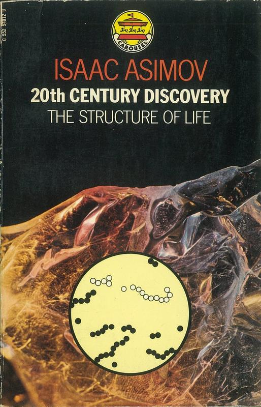20th century discovery : the structure of life / Isaac Asimov cover