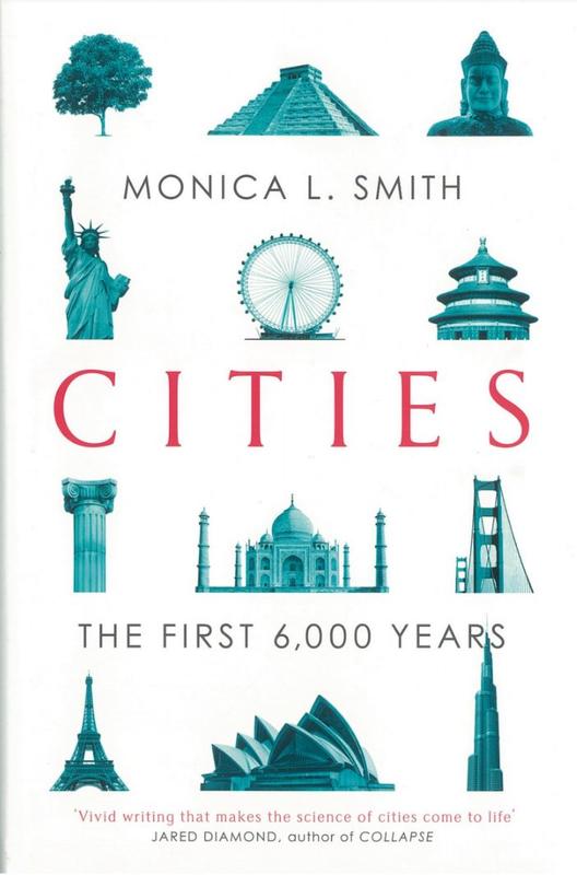 Cities : the first 6,000 years / Monica L. Smith cover