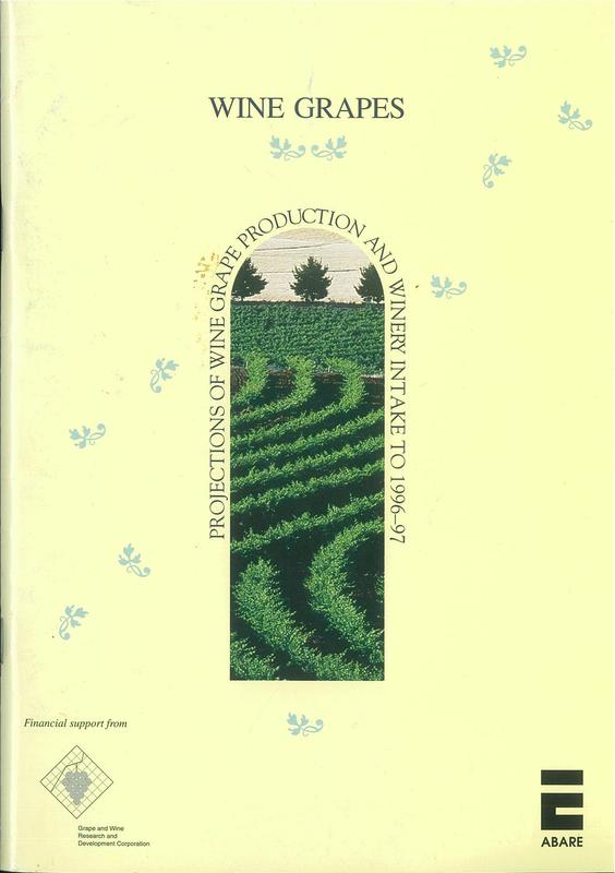 Wine grapes : projections of wine grape production and winery intake to 1996-97 / Stephen Strachan, Roger Van Hilst, Jane Wright, Laurie Stanford cover