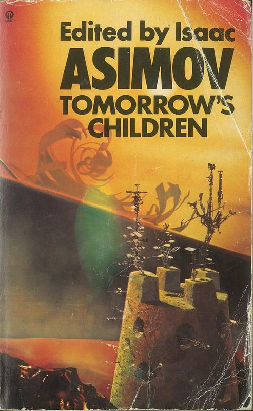 Tomorrow's children : 18 tales of fantasy and science fiction / edited by Isaac Asimov ; illustrated by Emanuel Schongut cover