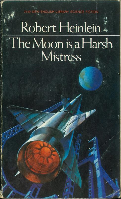The moon is a harsh mistress / Robert A. Heinlein cover