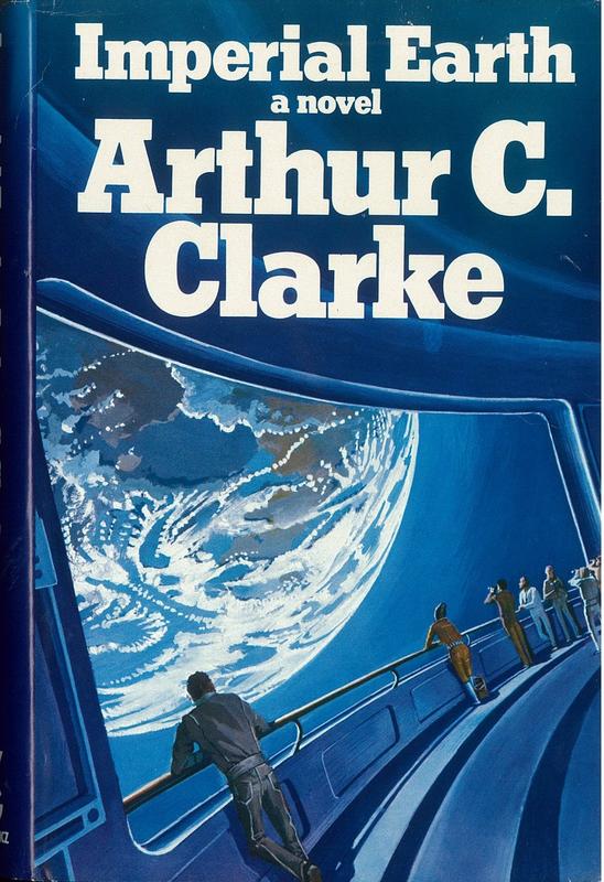 Imperial Earth : a fantasy of love and discord / by Arthur C. Clarke cover