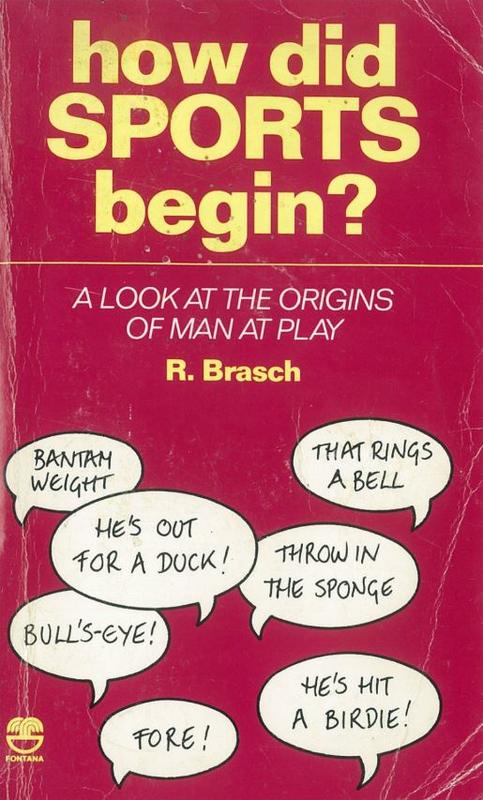 How did sports begin? : a look at the origins of man at play / R. Brasch cover