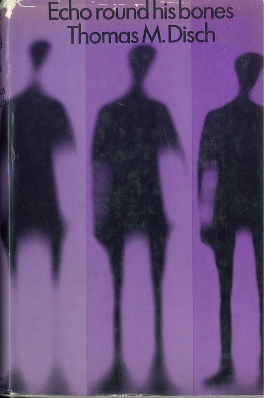 Echo round his bones / Thomas M. Disch cover