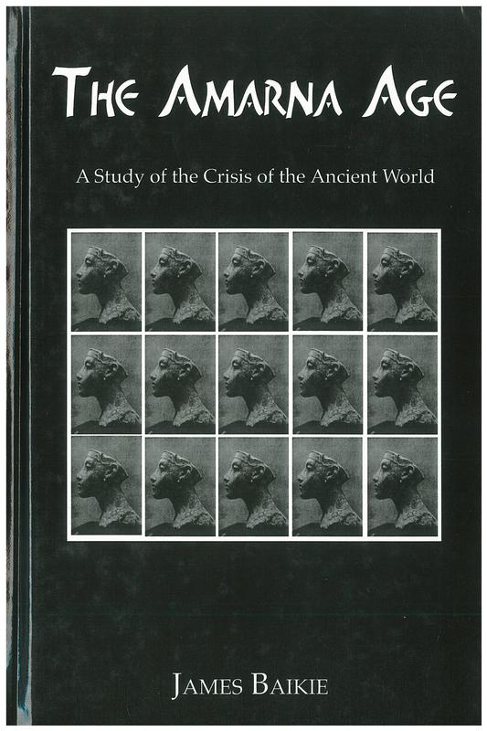 The Amarna age : a study of the crisis of the ancient world cover