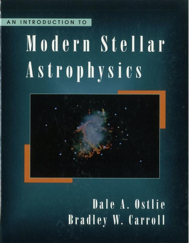 An introduction to modern stellar astrophysics / Dale A. Ostlie, Bradley W. Carroll cover