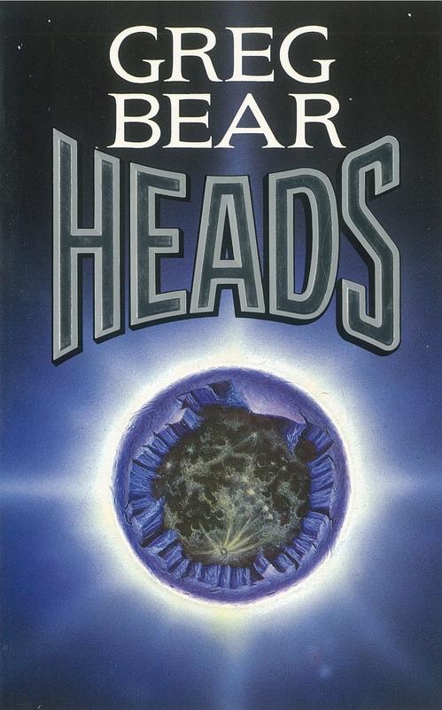 Heads / Greg Bear ; illustrated by Fred Gambino cover