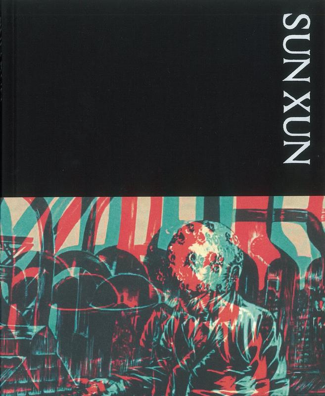 Sun Xun /​ Anna Davis ; Sun Xun ; Hou Hanru cover