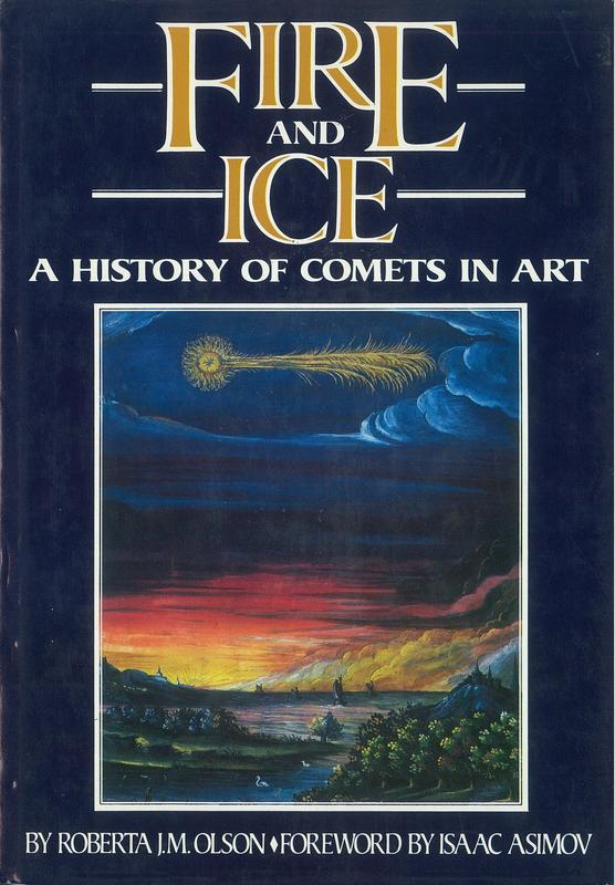 Fire and ice : a history of comets in art / Roberta J. M. Olson ; [foreword by Isaac Asimov] cover