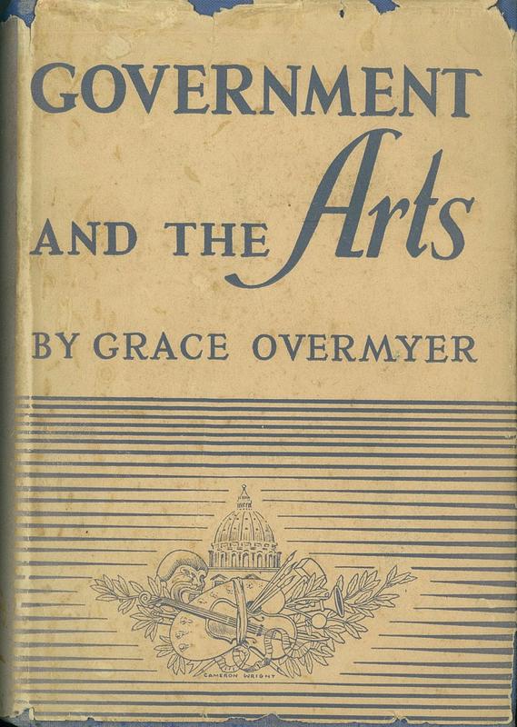 Government and the arts / by Grace Overmyer cover