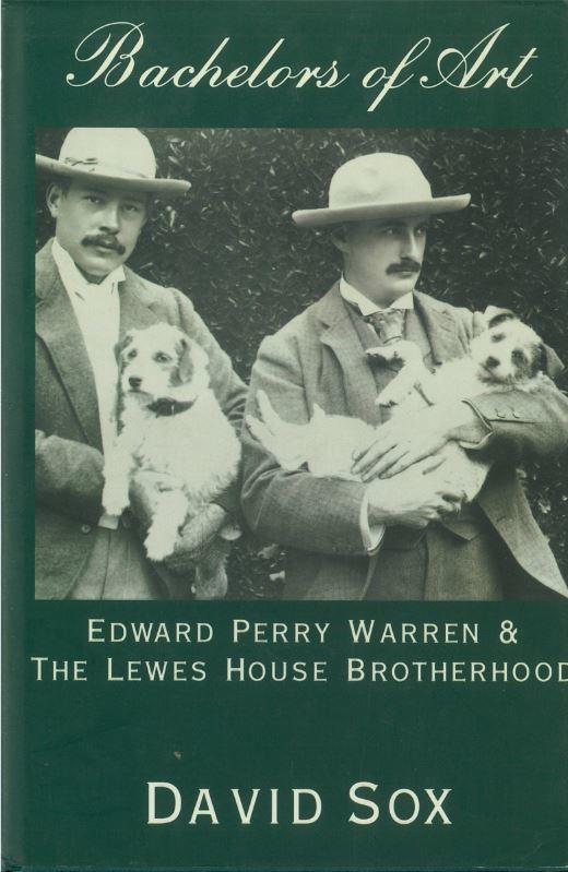 Bachelors of art : Edward Perry Warren & the Lewes House brotherhood / David Sox cover