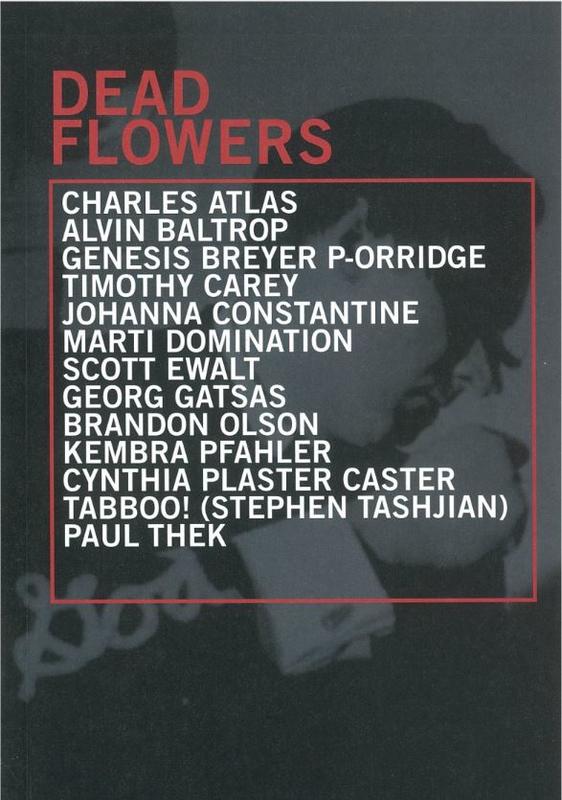 Dead flowers : Charles Atlas … [and 12 others] / [curator/​editor, Lia Gangitano] cover
