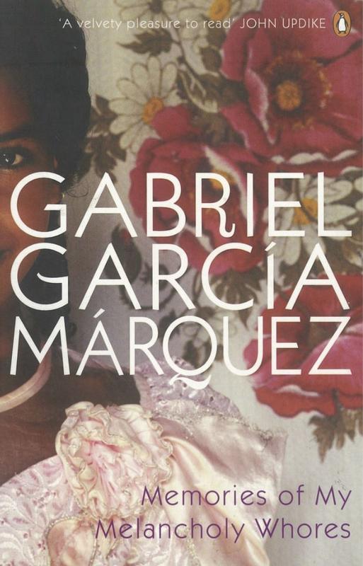 Memories of my melancholy whores / Gabriel García Márquez ; translated by Edith Grossman cover