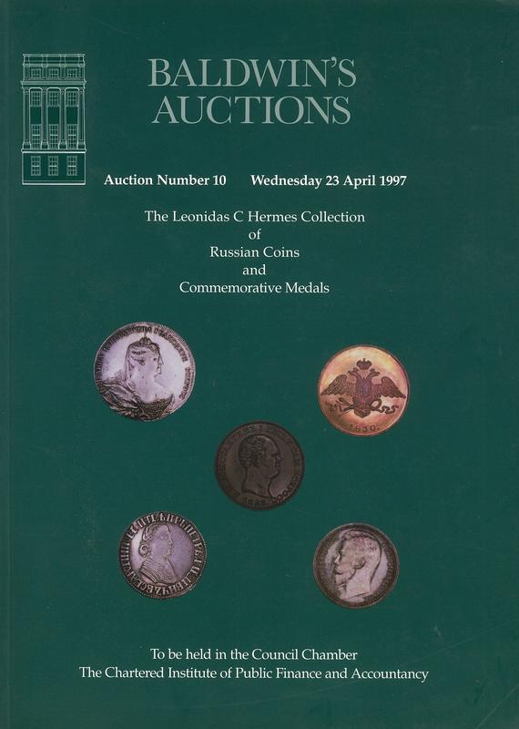 Auction number 10, Wednesday 23 April 1997 : the Leonidas C Hermes Collection of Russian coins and commemorative medals / Baldwin's Auctions cover
