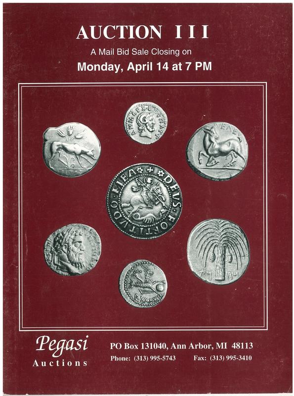 Auction III : a mail bid sale of ancient, medieval & foreign coins / catalogued and sold by Pegasi Auctions cover
