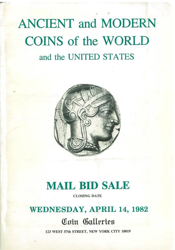 Ancient and modern coins of the world and the United States … : mail bid sale closing date Wednesday, April 14, 1982 / Coin Galleries cover