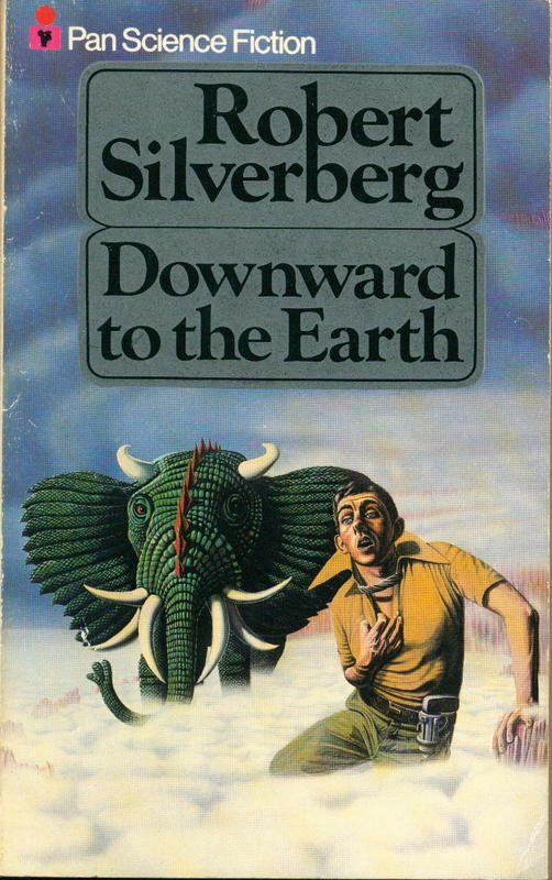 Downward to the Earth / Robert Silverberg cover