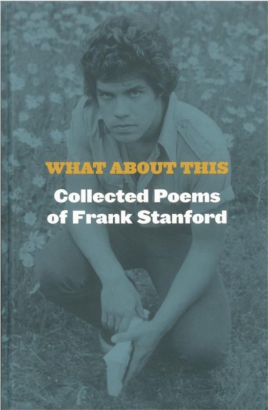 What about this : collected poems of Frank Stanford / edited by Michael Wiegers cover