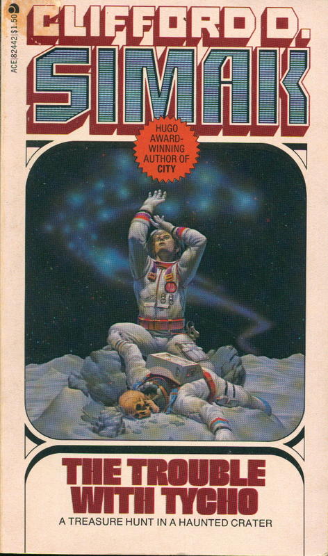 The trouble with Tycho / by Clifford D. Simak cover