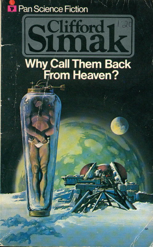 Why call them back from Heaven? / Clifford D. Simak cover