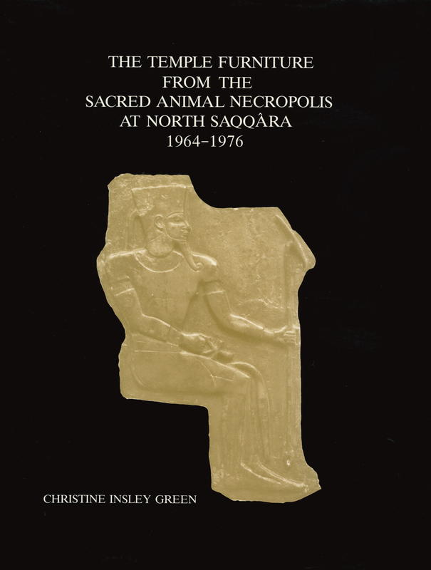 The temple furniture from the sacred animal necropolis at North Saqqara : 1964-1976 cover