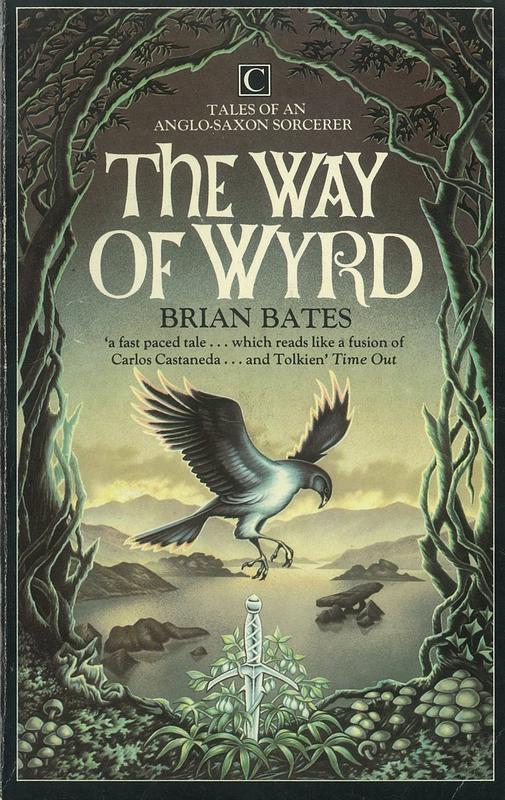 The way of the wyrd : tales of an Anglo-Saxon sorcerer /​ Brian Bates cover