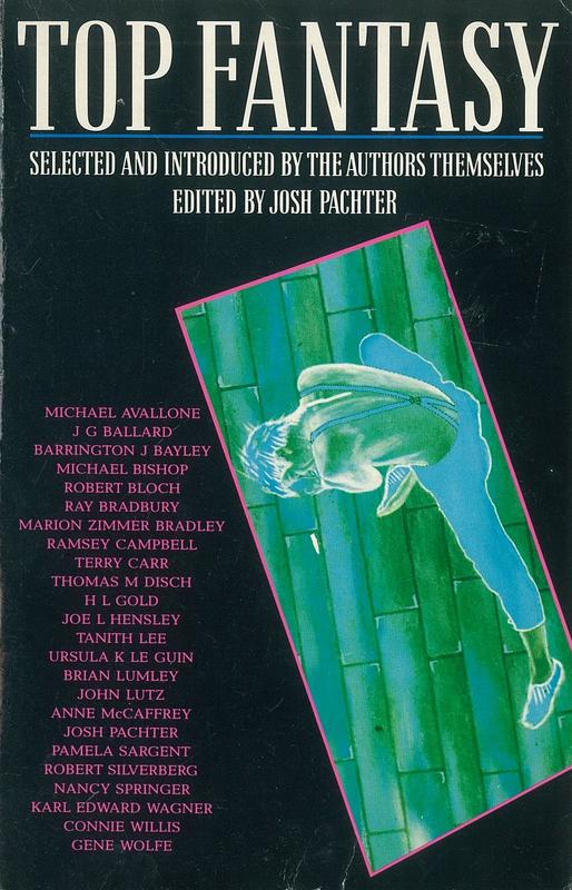 Top fantasy : the authors' choice /​ selected and introduced by the authors themselves ; compiled and edited by Josh Pachter cover
