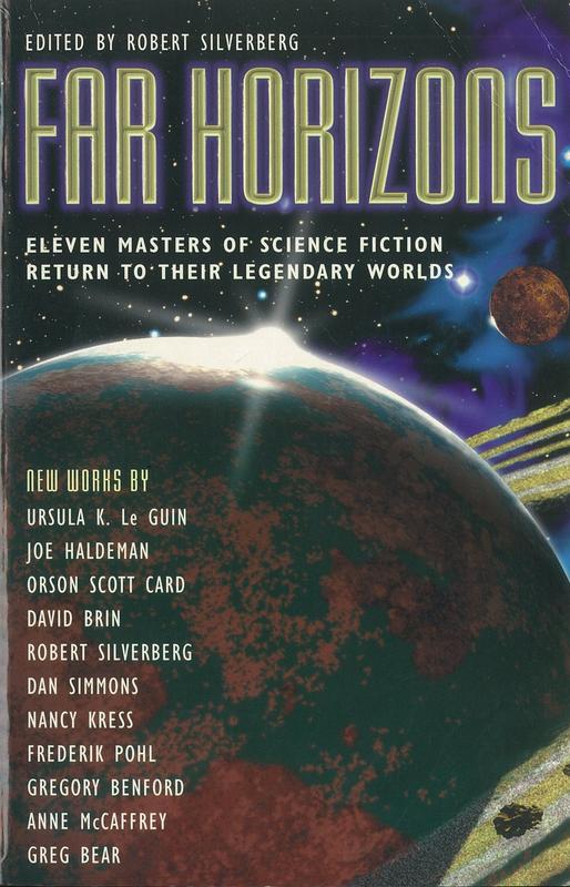 Far horizons : all new tales from the greatest worlds of science fiction / edited by Robert Silverberg cover