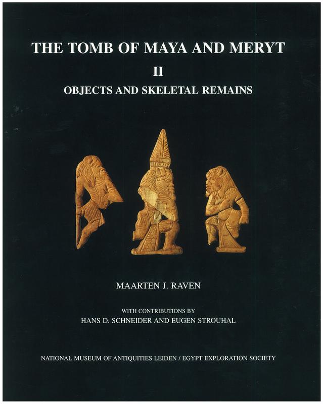 The tomb of Maya and Meryt : II : objects and skeletal remains cover