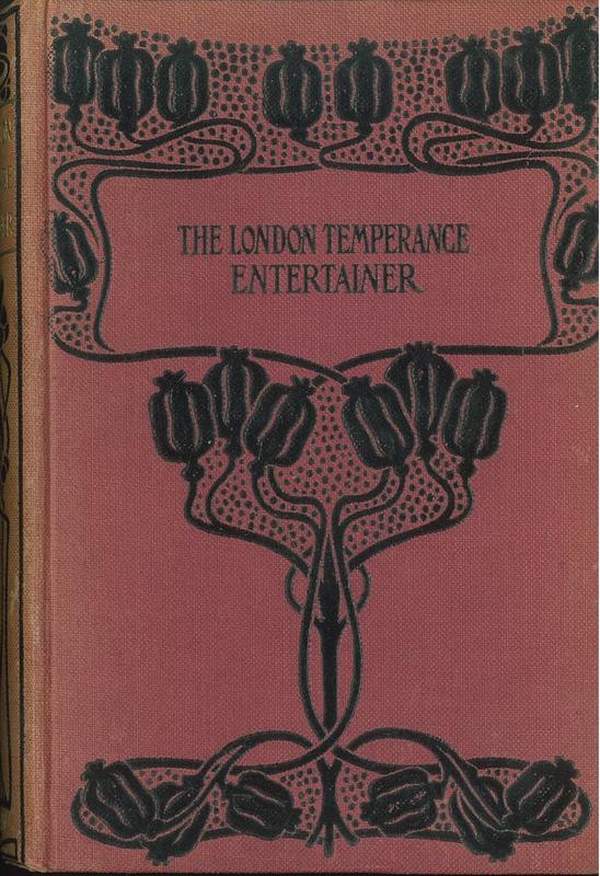 The "London" temperance entertainer : a collection of humorous dialogues and recitations, &c. for temperance societies, bands of hope, and Sunday schools : vol. I cover