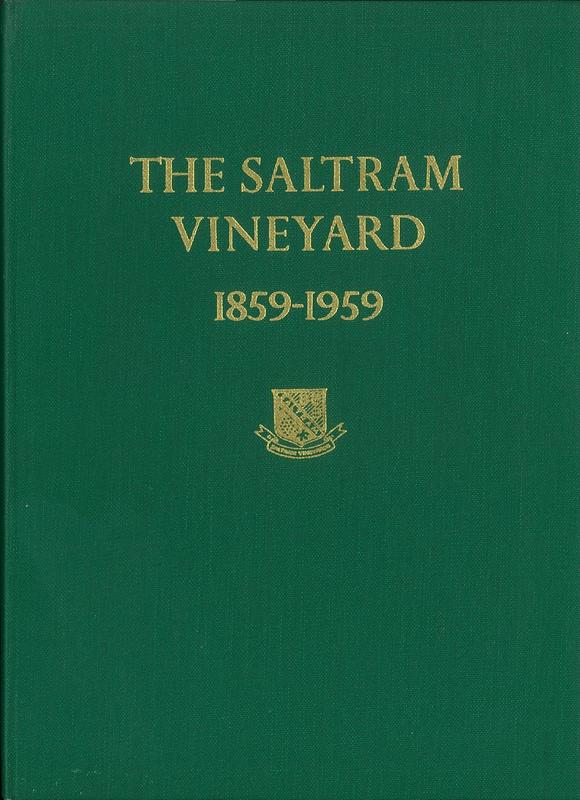 The Saltram Vineyard 1859-1959 : being a history of the Saltram vineyards and their one hundred years of wine-making cover