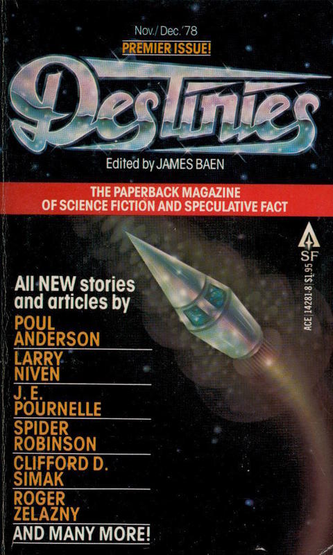 Destinies : the paperback magazine of science fiction and speculative fact : premier issue, November-December 1978 / edited by James Patrick Baen cover
