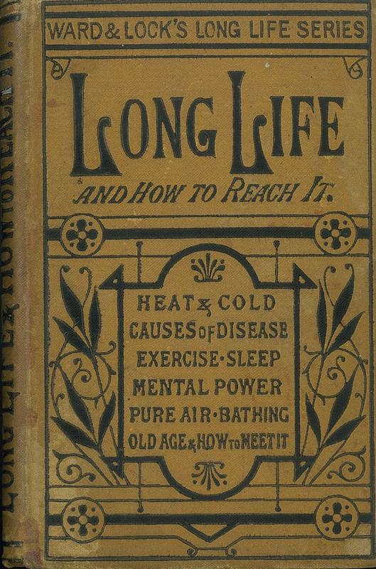 Long life and how to reach it /​ [edited by George Black] cover
