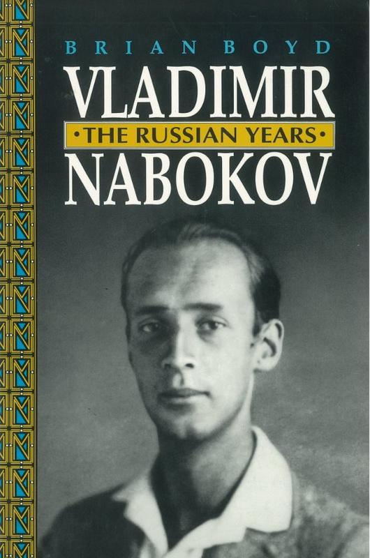 Vladimir Nabokov : the Russian years / Brian Boyd cover